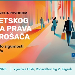 Najava konferencije „Klikom do sigurnosti potrošača“ povodom obilježavanja Svjetskog dana prava potrošača